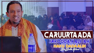 CARUURTAADA JIRKOODA KALII AH HAKU DADAALIN  DrShaafici Abdiaziz [upl. by Bradlee]