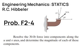 Hibbeler Engineering Mechanics STATICS Problem F24 Walkthrough [upl. by Serica]