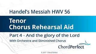 Handels Messiah Part 4  And the glory of the Lord  Tenor Chorus Rehearsal Aid [upl. by Ramalahs463]