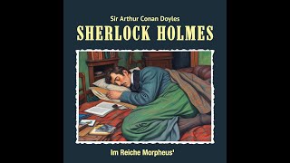 Sherlock Holmes  Im Reiche Morpheus [upl. by Niemad]