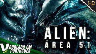 ALIEN  ÁREA 51  FILME DE AÇÃO COMPLETO DUBLADO EM PORTUGUÊS  DUBLAGEM EXCLUSIVA [upl. by Nordgren]