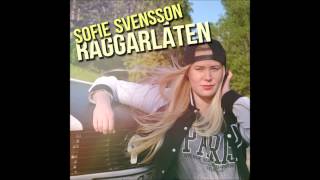 Sofie Svensson  Raggarlåten singel [upl. by Malkah]