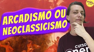 ARCADISMO OU NEOCLASSICISMO  Resumo de Literatura para o Enem [upl. by Nevar]