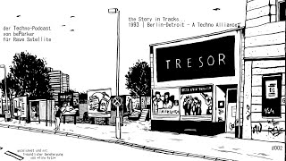 Tresor  The Story in Tracks 002  1993  BerlinDetroit  A Techno Alliance  TechnoPodcast [upl. by Giliana993]