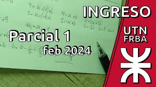 Ejercicio 3 Ingreso UTN FRBA 1er parcial febrero 2024 Tema 6 Turno noche [upl. by Anivle245]