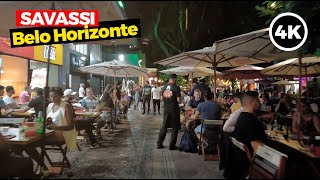 SAVASSI  NIGHTLIFE  BELO HORIZONTEMG  NA RUA 4K [upl. by Trahurn130]