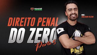 Direito Penal do Zero  Parte 5 [upl. by Eirb]