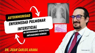 Enfermedad Pulmonar Intersticial en Reumatología [upl. by Coates]