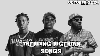 Top 20 Nigerian Songs Of October 2024 [upl. by Norud]