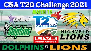 Live DOL vs HL  Dolphins vs Highveld Lions  CSA T20 Challenge 2021  Hindi Commentary amp Scorecard [upl. by Ajidahk]