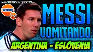 Messi vomitando Argentina vs Eslovenia [upl. by Ariad]