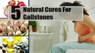 5 Ways To Remove Gallstones Naturally In 24 Hours  By Top 5 [upl. by Tsirc]