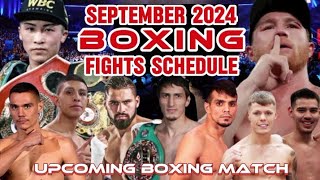 SEPTEMBER 2024 BOXING FIGHTS SCHEDULE [upl. by Greenebaum]