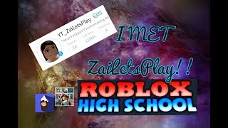 I met ZaiLetsPlay on RHS  Roblox High School  Roblox [upl. by Trish]