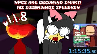 NPCS are becoming smart All SubEndings Speedrun v118 1153550 WORLD RECORD [upl. by Ahsenyt]