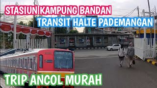 CARA TRIP KE ANCOL DARI STASIUN KAMPUNG BANDAN TRANSIT HALTE PADEMANGAN  FULL VIDEO [upl. by Anitrak]