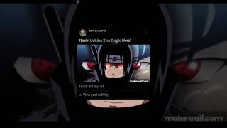 Itachi uchiha the tragic hero anime naruto trendingshorts viralvideo itachi uchiha music [upl. by Ibson]