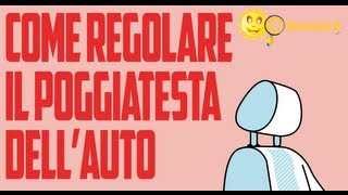 Come regolare il poggiatesta dellauto  Consigli di Chiarezzait [upl. by Lorre]