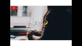 Eid Mubarak Status 😍❤ EID STATUS NEW 😍😘 wasleyaar FR [upl. by Shell]