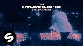 CYRIL  Stumblin In NewEra Remix Official Audio [upl. by Euqenimod]