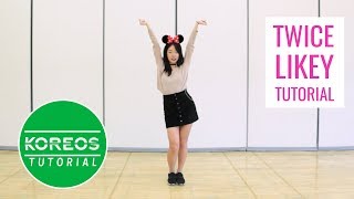 Koreos Tutorial Twice  Likey Mirrored Dance Tutorial [upl. by Yragerg]