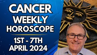 Cancer Horoscope  Weekly Astrology  from 1st  7th April 2024 [upl. by Chancelor156]