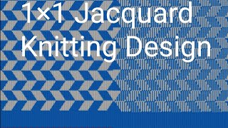 How To Make 1×1 Jacquard Knitting Design [upl. by Adnamaa]