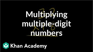 Multiplying multiple digit numbers  Multiplication and division  Arithmetic  Khan Academy [upl. by Fabrianne392]