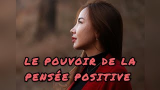 Le pouvoir de la pensée positive [upl. by Noneek]