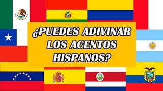 ¿PUEDES ADIVINAR LOS ACENTOS HISPANOS 🇦🇷🇨🇱🇨🇴🇪🇸🇪🇨🇵🇭🇲🇽🇵🇪🇻🇪 [upl. by Ahsiekin]