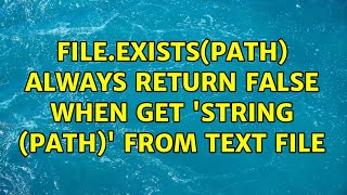 FileExistsPath always return false when get string Path from text file 2 Solutions [upl. by Taima536]