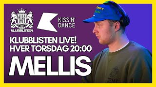 Klubblisten Live x KISS N DANCE  Mellis [upl. by Oramlub966]