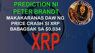 Prediction ni Peter Brandt kay XRP Babagsak daw ito sa Presyong 0034 [upl. by Cate]