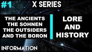 X UNIVERSE LORE  THE ANCIENTS OUTSIDERS SOHNEN AND THE BORON  With X4 Foundations Gameplay [upl. by Eanal444]