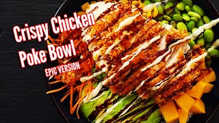 Crispy Chicken Poke Bowl [upl. by Anaele]