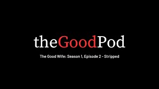 The Good Wife Season 1 Episode 2 Stripped [upl. by Lua]