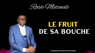 Le Fruit De Sa Bouche ROSÉE MATINALE II Apostle Patrick M Yav [upl. by Clywd]