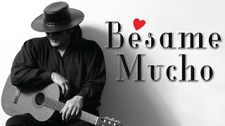 Bésame Mucho  Spanish Guitar [upl. by Aver]