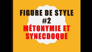 FIGURE DE STYLE 2  Métonymie et synecdoque [upl. by Wichern683]