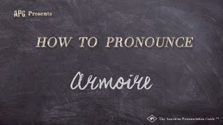 How to Pronounce Armoire Real Life Examples [upl. by Naitsihc626]