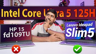 Lenovo Ideapad Slim 5 Vs Hp 15 fd1099TU🔥Intel Core Ultra 5 125H Laptop Detailed Comparison Hindi [upl. by Dnalyr]