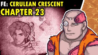 Graveyard of Guests  Fire Emblem Cerulean Crescent Chapter 23 [upl. by Heron]