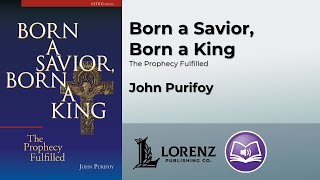 Born a Savior Born a King  John Purifoy [upl. by Drofnats]