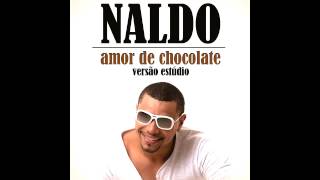 Naldo  Amor de Chocolade Versão Censurada [upl. by Addiego121]