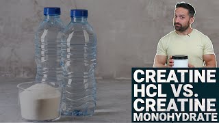 Creatine HCl Versus Creatine Monohydrate [upl. by Nauqram898]