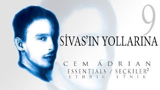 Cem Adrian  Sivasın Yollarına Official Audio [upl. by Tamera]