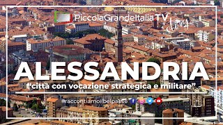 Alessandria  Piccola Grande Italia [upl. by Jarv]