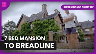 Mansion Kids Budget Crunch  Rich Kids Go Skint UK  Reality TV [upl. by Ydurt]