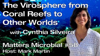 Matters Microbial 58 The Virosphere from Coral Reefs to Other Worlds [upl. by Asserac514]