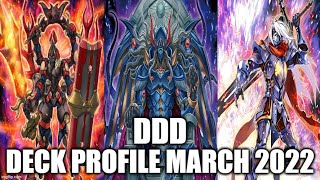 DDD DECK PROFILE MARCH 2022 YUGIOH [upl. by Alfredo790]